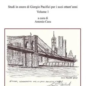 Quantità Limitata Crocevia del presente. Studi in onore di Giorgio Pacifici per i suoi ottant‘anni
