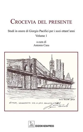 Quantità Limitata Crocevia del presente. Studi in onore di Giorgio Pacifici per i suoi ottant‘anni