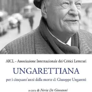 Ungarettiana. Per i cinquant‘anni dalla morte di Giuseppe Ungaretti. Con Contenuto digitale per accesso online Miglior Prezzo