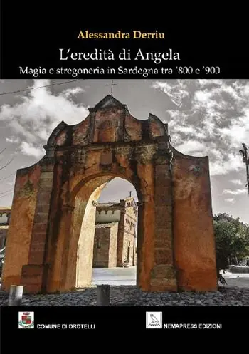 Reso Gratuito L‘eredità di Angela. Magia e stregoneria in Sardegna tra ‘800 e ‘900