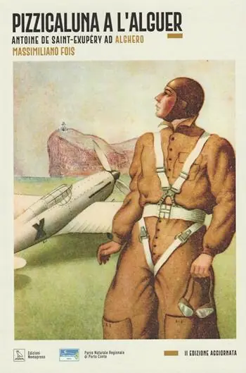 Must-Have Pizzicaluna a l‘Alguer. Antoine De Saint-Exupéry ad Alghero e il Piccolo Principe vissuto dai bambini