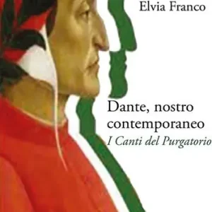 Ordina Subito Dante, nostro contemporaneo. I Canti del Purgatorio