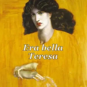 Novità Era bella Teresa