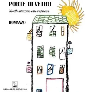 Prezzo Basso Porte di vetro. Novelle intrecciate e tre intermezzi
