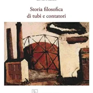 Storia filosofica di tubi e contatori Solo Oggi