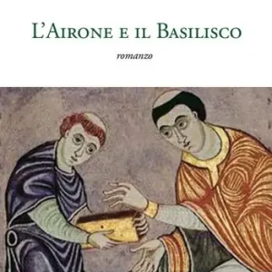 Solo Oggi L‘Airone e il Basilisco