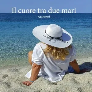 A Buon Prezzo Il cuore tra due mari