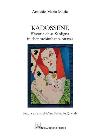 Nuovo Arrivo Kadossène. S’istoria de sa Sardigna in chentuchimbanta ottavas