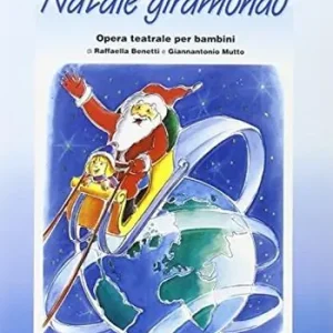 Natale giramondo. Guida per l‘insegnante. Per la Scuola materna e elementare. Con CD Audio Occasione