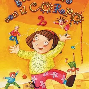 Di Tendenza Giochiamo con il corpo. Per la Scuola elementare e materna. Con CD Audio. Vol. 2