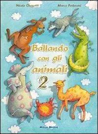 Ballando con gli animali 2. Con CD Audio Compra Adesso