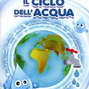 Il ciclo dell‘acqua. Con CD-Audio Prezzo Di Fabbrica