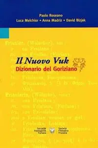 Prezzo Conveniente Il nuovo Vuk. Dizionario del goriziano