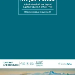 Vendita Finale Art par Furlan. Schedis didatichis par impara a cjala lis oparis di art dal Friul
