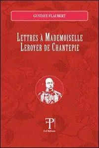 Bestseller Lettres à madamoiselle Leroyer de Chantepie