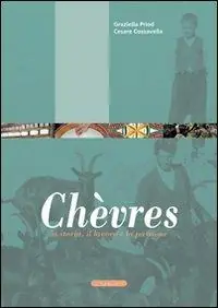 Chèvres. La storia, il lavoro, la passione Nuovo Arrivo