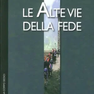Le alte vie della fede Promozione