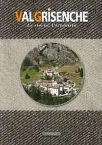 Direttamente Dal Produttore Valgrisenche. La storia, l‘attualità