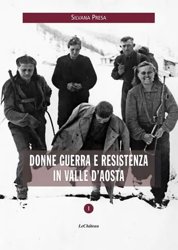 Occasione Imperdibile Donne guerra e resistenza in Valle d’Aosta