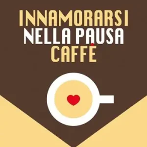 Non Perdere Innamorarsi nella pausa caffè. Nuova ediz.