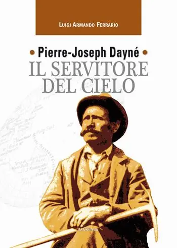 Pierre-Joseph Dayné. Il servitore del cielo Promo Stagionale
