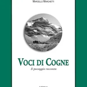 Promozione Esclusiva Voci di Cogne. Il paesaggio racconta