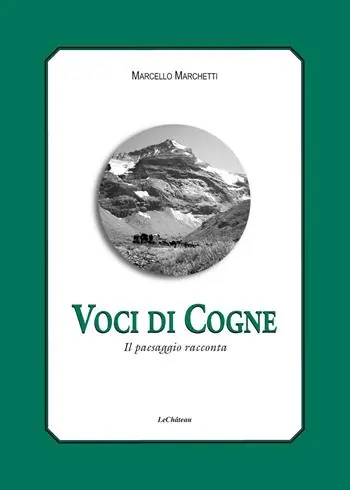 Promozione Esclusiva Voci di Cogne. Il paesaggio racconta