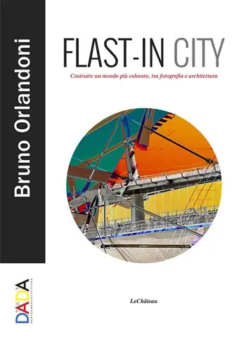 Quantità Limitata Flast-in City. Costruire un mondo più colorato, tra fotografia e architettura