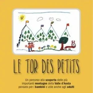 Le tor des petits. Un percorso alla scoperta delle più importanti montagne della Valle d‘Aosta pensato per i bambini e utile anche agli adulti. Ediz. illustrata Di Tendenza