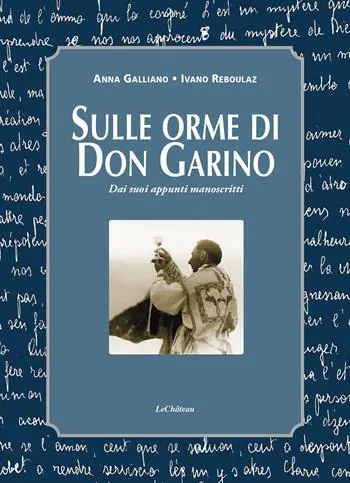 Offerta Sulle orme di don Garino. Dai suoi appunti manoscritti
