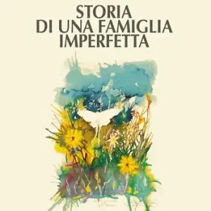 Prezzo Conveniente Storia di una famiglia imperfetta