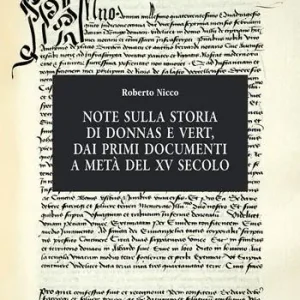 Note sulla storia di Donnas e Vert, dai primi documenti a metà del XV secolo A Buon Prezzo