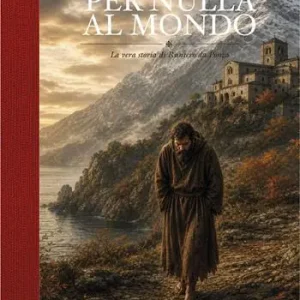 Per nulla al mondo. La vera storia di Raniero da Ponza Compra Oggi Stesso