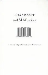 MASIAfucker. Cronaca del perdersi e (forse) del trovarsi Super Prezzo