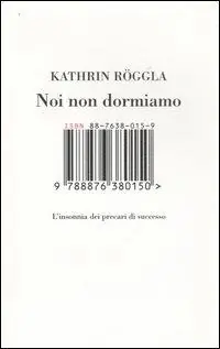 Noi non dormiamo. L‘insonnia dei precari di successo Di Tendenza