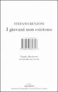 Ultime Pezzi I giovani non esistono. Viaggio allucinante nel mondo dei vecchi