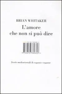 Popolare L‘ amore che non si può dire. Storie mediorientali di ragazzi e ragazze