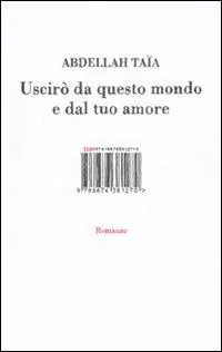 Sconto Uscirò da questo mondo e dal tuo amore
