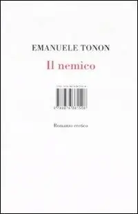 Il nemico. Romanzo eretico Vendita Finale
