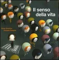 Il senso della vita. Ediz. illustrata Miglior Prezzo