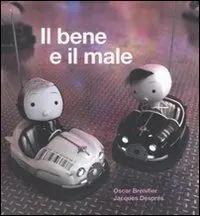 Compra Adesso Il bene e il male. Ediz. illustrata