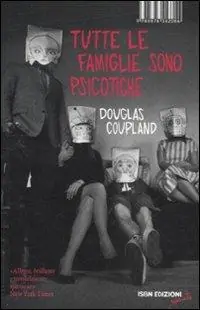 Prezzo Ridotto Tutte le famiglie sono psicotiche