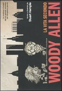 La vita secondo Woody Allen Non Perdere