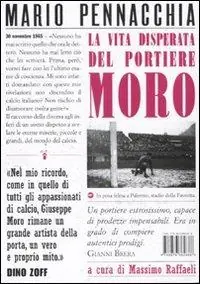 La vita disperata del portiere Moro Più Venduto