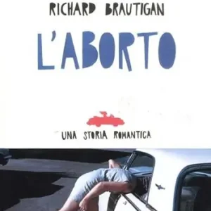Di Tendenza L‘aborto. Una storia romantica