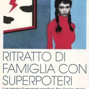 Ritratto di famiglia con superpoteri. What the family needed Ultime Pezzi