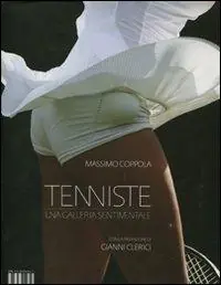 Tenniste. Una galleria sentimentale Spedito Oggi