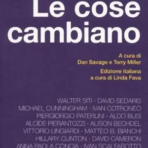 Compra Online Le cose cambiano. Storie di coming out, conflitti, amori e amicizie che salvano la vita