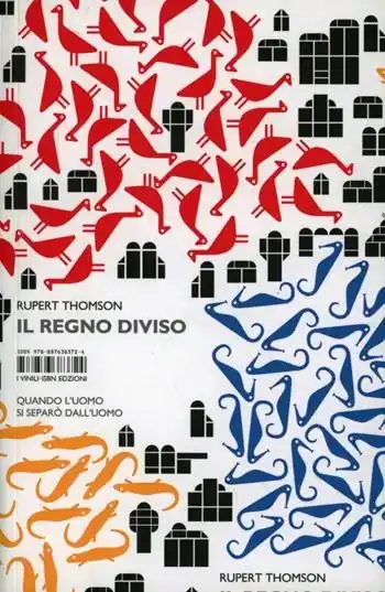 Quantità Limitata Il regno diviso. Quando l‘uomo si separò dall‘uomo
