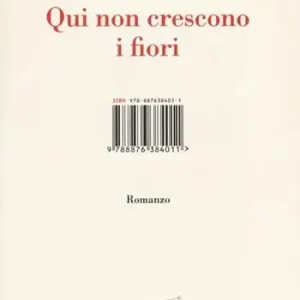 Offerta Speciale Qui non crescono i fiori